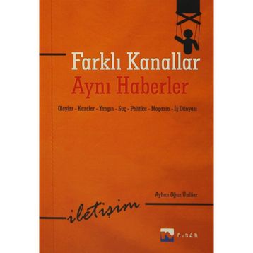Farklı Kanallar Aynı Haberler - Ayhan Oğuz Ünlüer