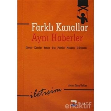 Farklı Kanallar Aynı Haberler - Ayhan Oğuz Ünlüer
