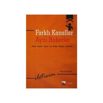 Farklı Kanallar Aynı Haberler - Ayhan Oğuz Ünlüer
