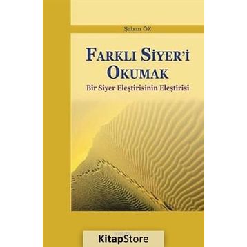 Farklı Siyer’i Okumak - Şaban Öz