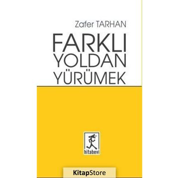 Farklı Yoldan Yürümek - Zafer Tarman