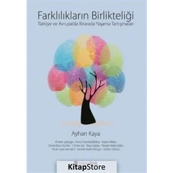 Farklılıkların Birlikteliği - Ayhan Kaya