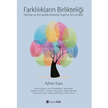 Farklılıkların Birlikteliği - Ayhan Kaya