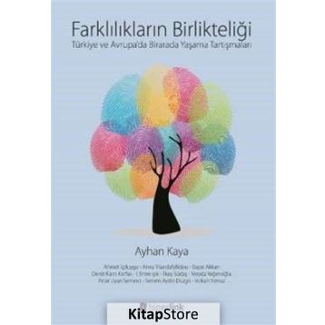 Farklılıkların Birlikteliği - Ayhan Kaya