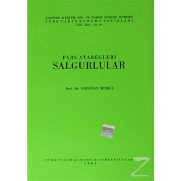 FARS ATABEGLERI SALGURLULAR - ERDOĞAN MERÇİL