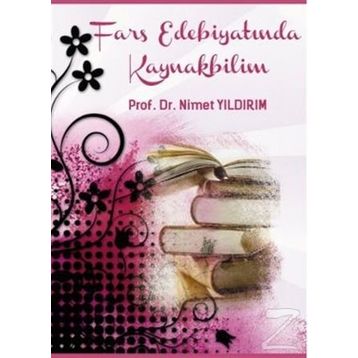 Fars Edebiyatında Kaynakbilim - Nimet Yıldırım
