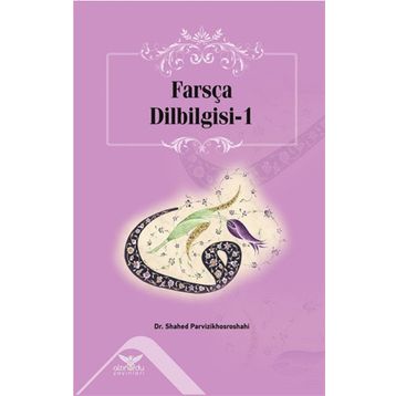 Farsça Dilbilgisi-1 - Shahed Parvizikhosroshahi