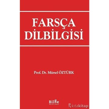 Farsça Dilbilgisi - Mürsel Öztürk