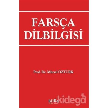 Farsça Dilbilgisi - Mürsel Öztürk