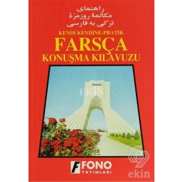 Farsça Konuşma Kılavuzu - Mehmet Kanar Mustafa Çiçekler Ali Güzelyüz