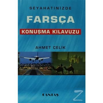 Farsça Konuşma Kılavuzu - Mehmet Kanar Mustafa Çiçekler Ali Güzelyüz