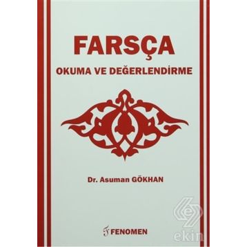 Farsça Okuma Ve Değerlendirme - Asuman Gökhan