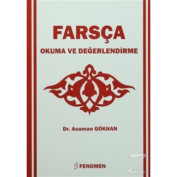 Farsça Okuma Ve Değerlendirme - Asuman Gökhan