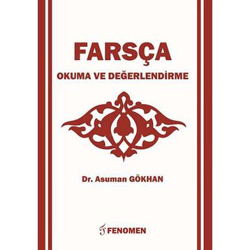 Farsça Okuma Ve Değerlendirme - Asuman Gökhan