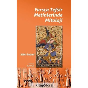 Farsça Tefsir Metinlerinde Mitoloji - Sabir İmami