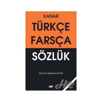 FARSÇA TÜRKÇE SÖZLÜK - MEHMET KANAR