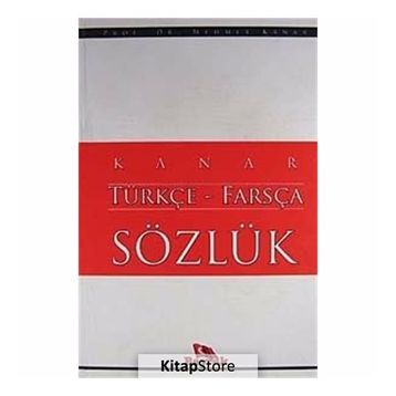 FARSÇA TÜRKÇE SÖZLÜK - MEHMET KANAR