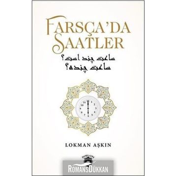 Farsça'da Saatler - Lokman Aşkın