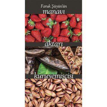 Faruk Şüyün'ün Manavı Aktarı Kuruyemişçisi - Faruk Şüyün
