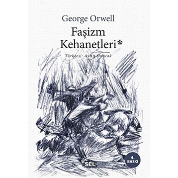 Faşizm Kehanetleri - George Orwell