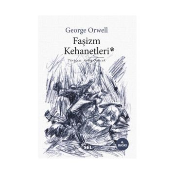 Faşizm Kehanetleri - George Orwell