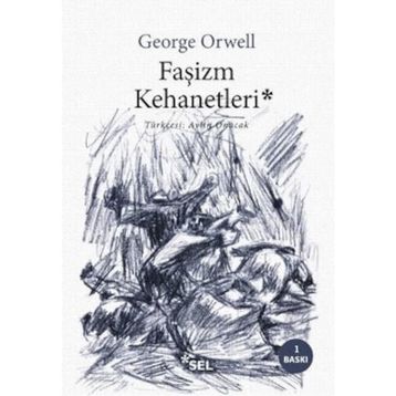 Faşizm Kehanetleri - George Orwell