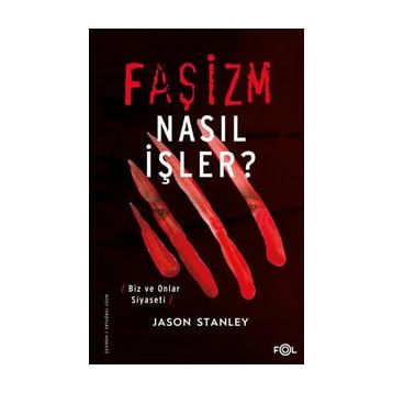 Faşizm Nasıl İşler? - Jason Stanley