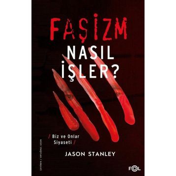 Faşizm Nasıl İşler? - Jason Stanley