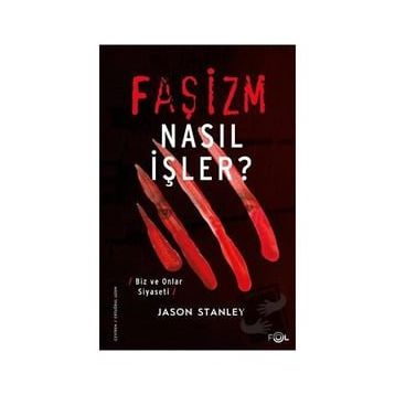 Faşizm Nasıl İşler? - Jason Stanley