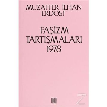 Faşizm Tartışmaları 1978 - Muzaffer İlhan Erdost