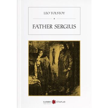 Father Sergius - Lev N. Tolstoy
