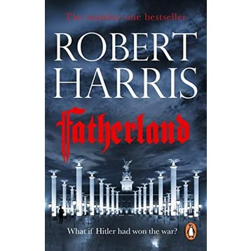 FATHERLAND : 20TH ANNIVERSARY EDITION - ROBERT HARRIS