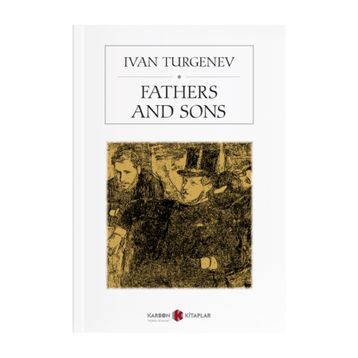 Fathers And Sons - İvan Turgenev