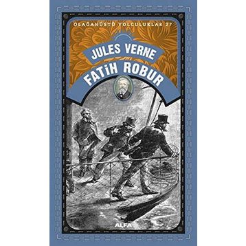 Fatih Robur - Jules Verne
