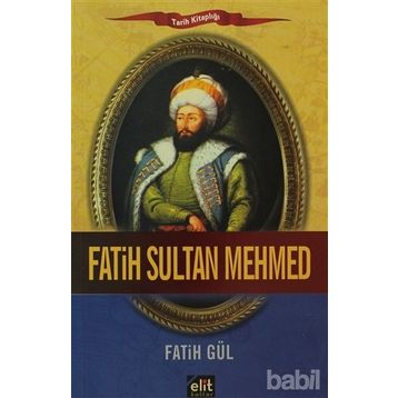 FATIH SULTAN MEHMED - FATIH GÜL