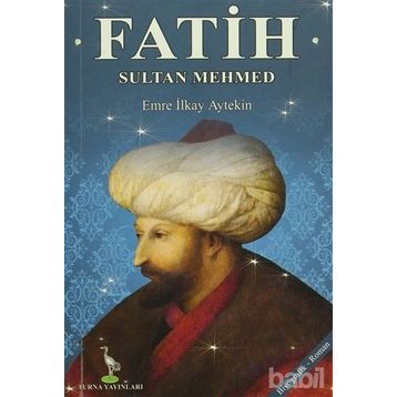 FATIH SULTAN MEHMED - FATIH GÜL