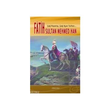 FATIH SULTAN MEHMED HAN - GENEL