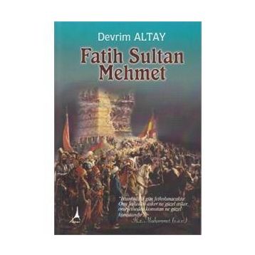 FATIH SULTAN MEHMET - DEVRIM ALTAY