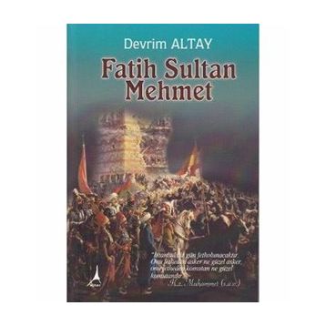FATIH SULTAN MEHMET - DEVRIM ALTAY