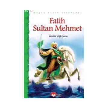 FATIH SULTAN MEHMET - EKREM YEŞİLÇAYIR