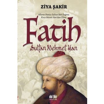 Fatih Sultan Mehmet Han - Ziya Şakir