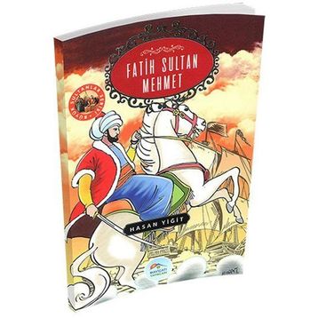 Fatih Sultan Mehmet - Hasan Yiğit