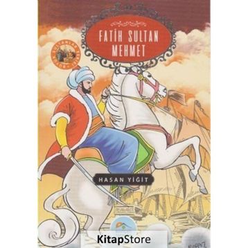 Fatih Sultan Mehmet - Hasan Yiğit