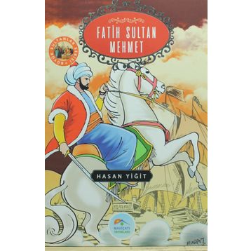 Fatih Sultan Mehmet - Hasan Yiğit