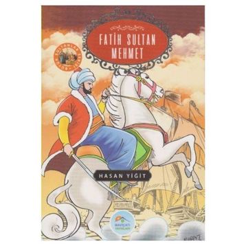 Fatih Sultan Mehmet - Hasan Yiğit