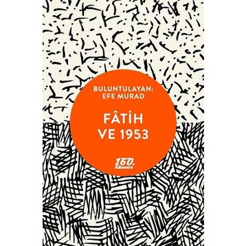 Fatih Ve 1953 - Efe Murad