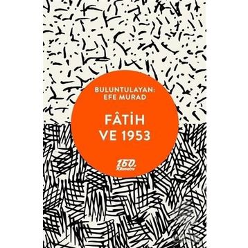 Fatih Ve 1953 - Efe Murad