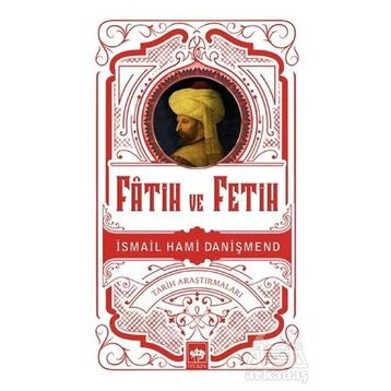 Fatih ve Fetih - İsmail Hami Danişmend