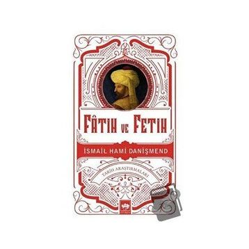 Fatih ve Fetih - İsmail Hami Danişmend