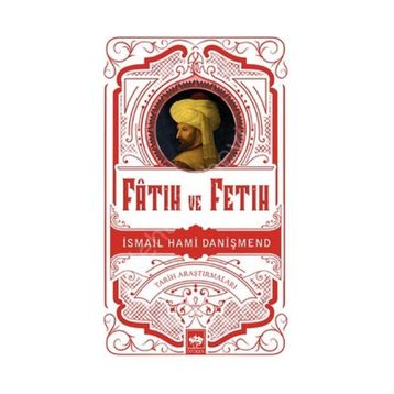 Fatih ve Fetih - İsmail Hami Danişmend
